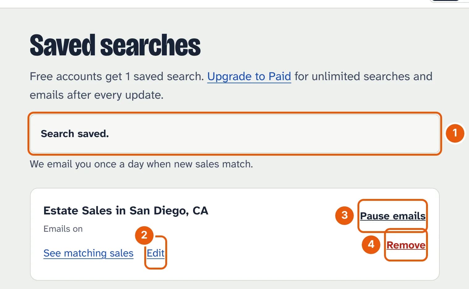 The Saved searches page with the message Search saved, the line We email you once a day when new sales match, and one search, Estate Sales in San Diego, CA, with Edit, Pause emails and Remove.