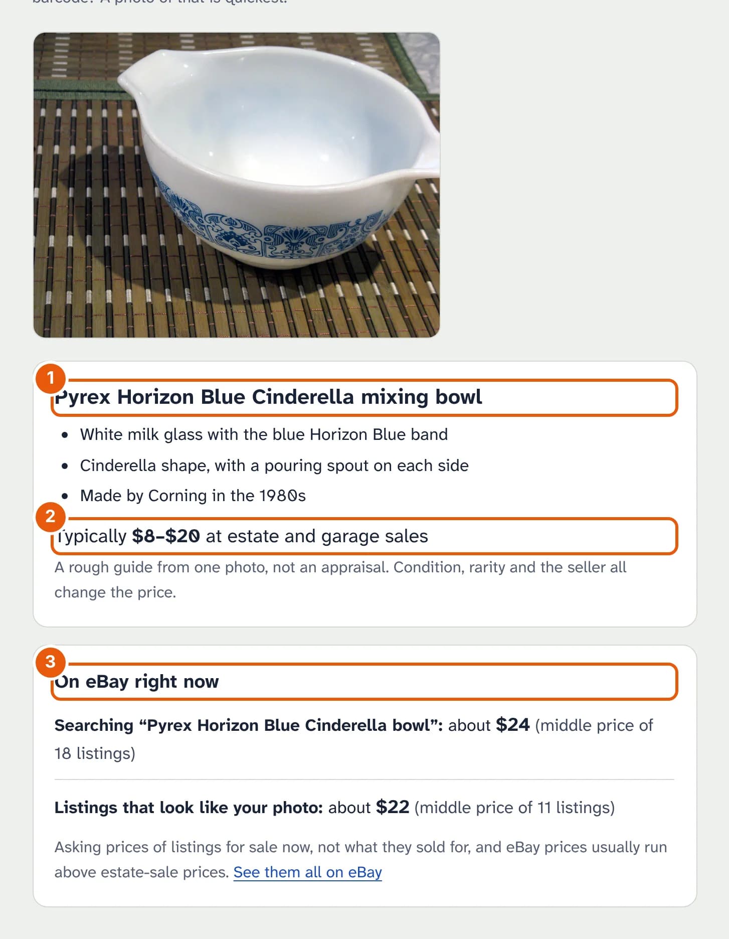 A photo of a white Pyrex bowl with a blue band, and below it the answer: Pyrex Horizon Blue Cinderella mixing bowl, three details, Typically $8 to $20 at estate and garage sales, and an On eBay right now panel with two asking prices.