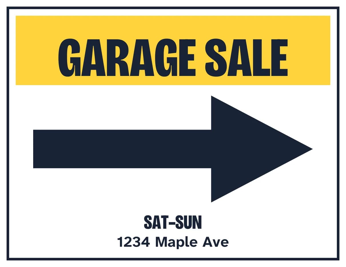 A printable arrow sign: GARAGE SALE on a yellow band above a large black arrow pointing right, with the days and 1234 Maple Ave underneath.
